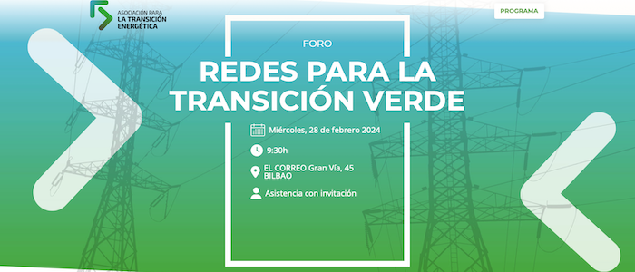 La Asociación para la Transición Energética (ATE) celebró en Bilbao un Foro de Debate sobre &quot;Redes Eléctricas para la transición verde&quot;