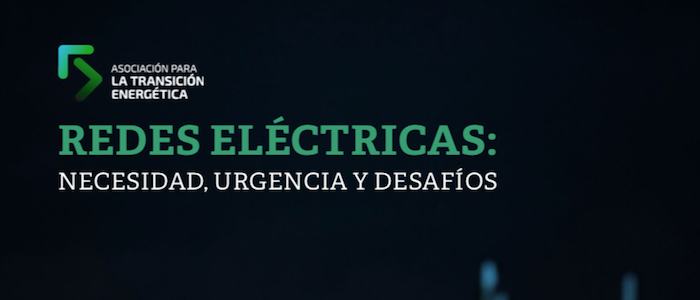 Un nuevo documento de la Asociación para la Transición Energética analiza la necesidad, urgencia y desafíos de las Redes Eléctricas en España